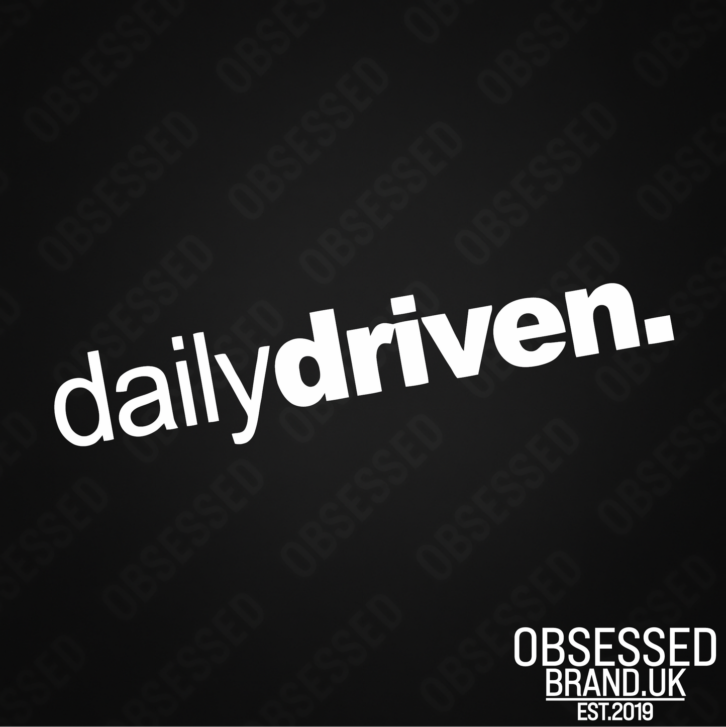 DAILY DRIVEN.