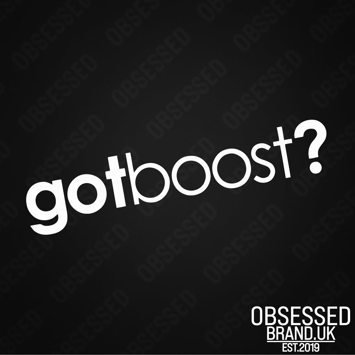 GOT BOOST?