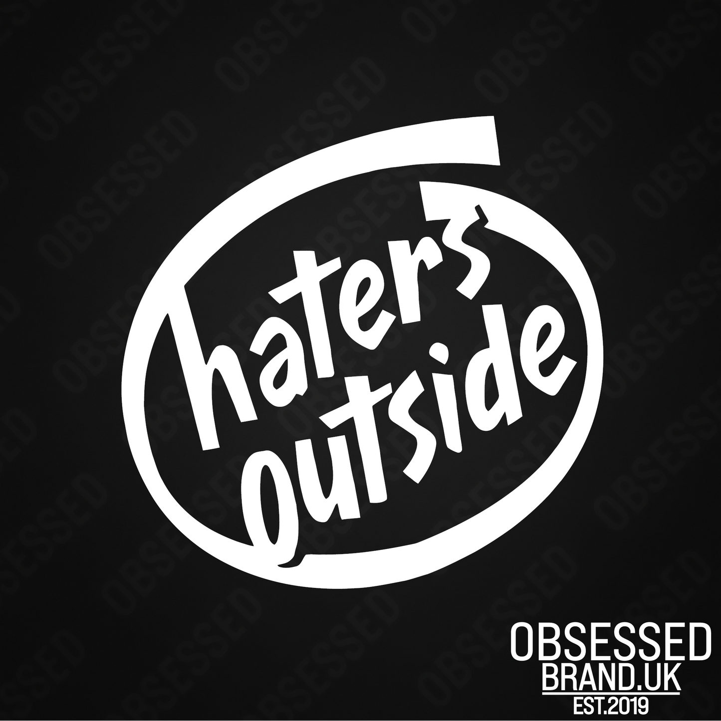 HATERS OUTSIDE