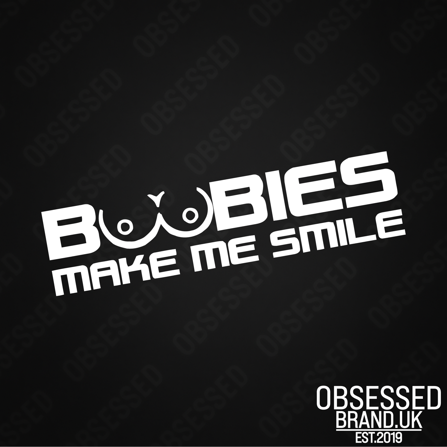 BOOBIES MAKE ME SMILE