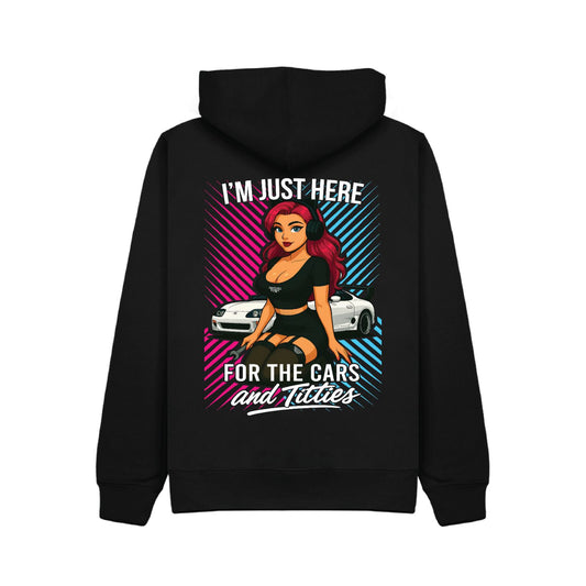 I’m Just Here for the Cars and Titties – Graphic JDM Over Sized Style Hoodie
