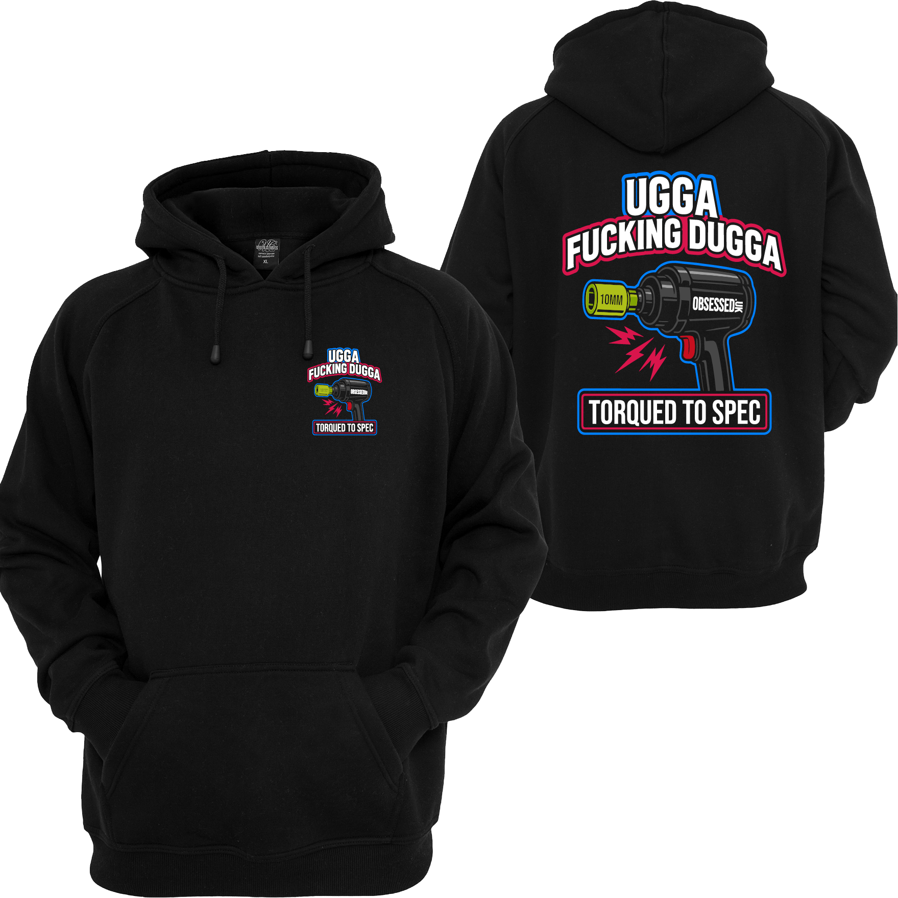 Obsessed Brand UK Ugga Fucking Dugga Hoodie back view – large impact gun graphic with 10mm socket