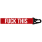 FUCK THIS MINI LANYARD KEYCHAIN