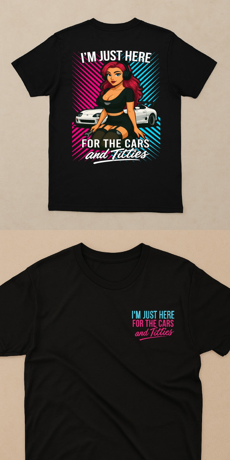 I’m Just Here for the Cars and Titties – Graphic JDM Tee