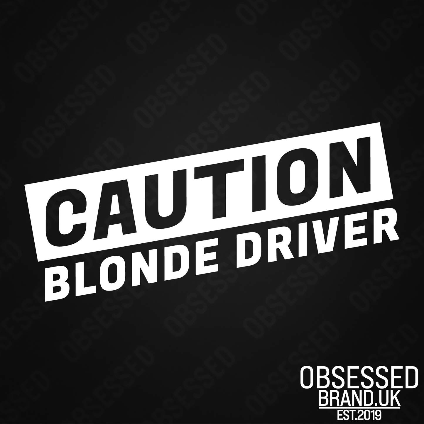 CAUTION BLONDE DRIVER