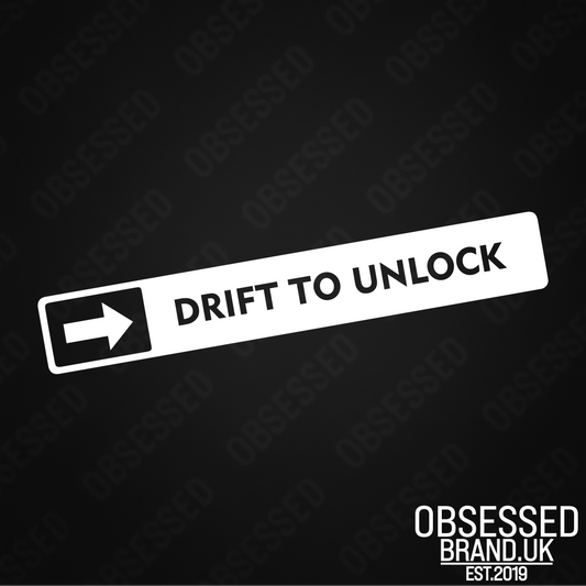 DRIFT TO UNLOCK