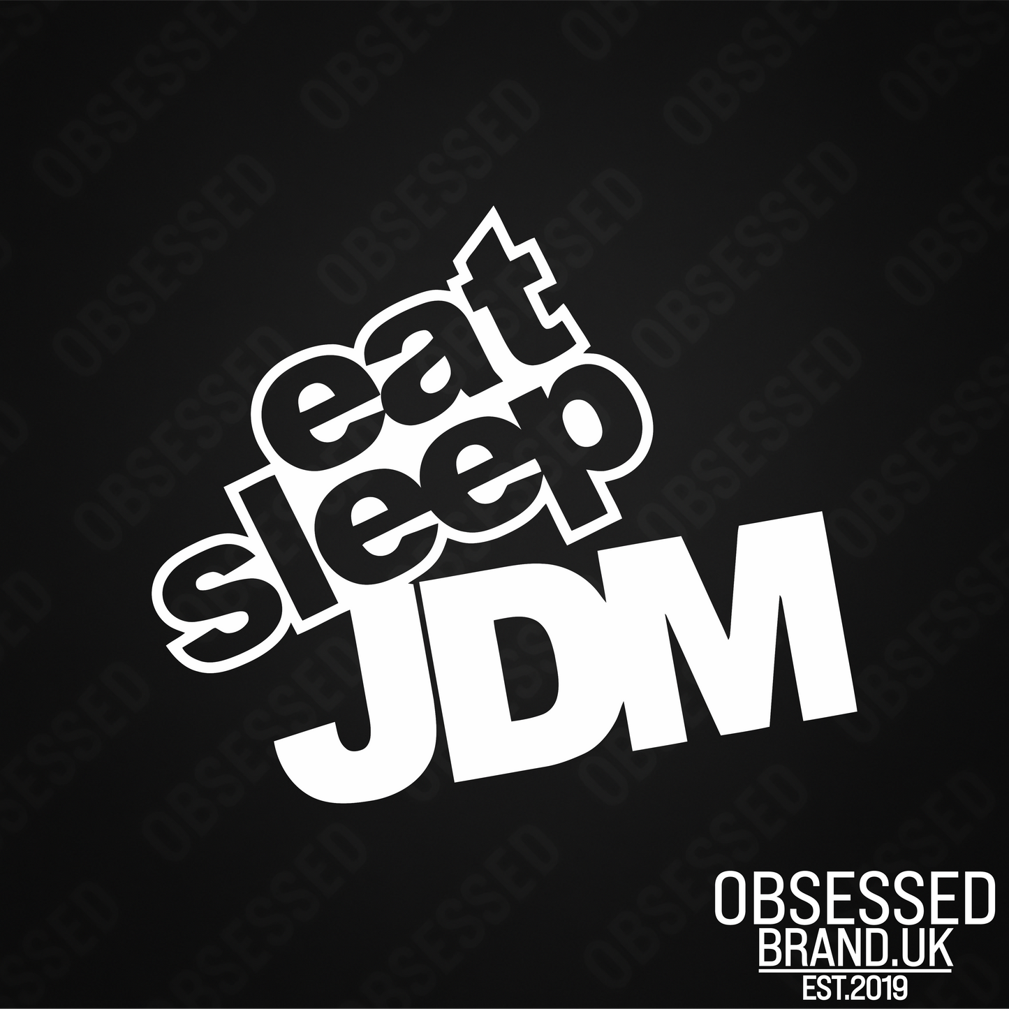 EAT SLEEP JDM