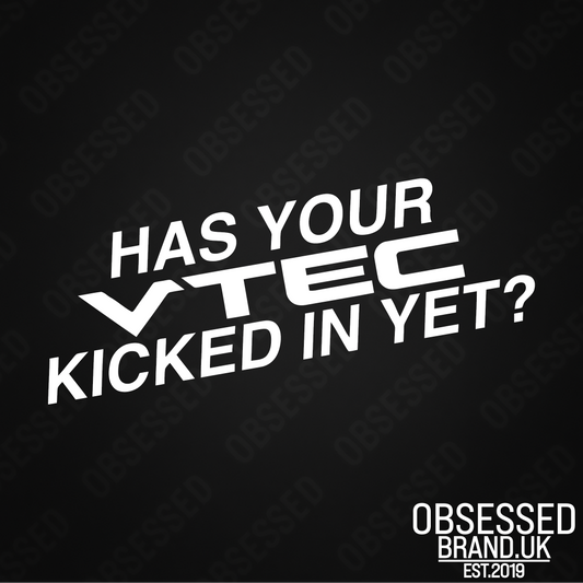 HAS YOUR VTEC KICKED IN YET?