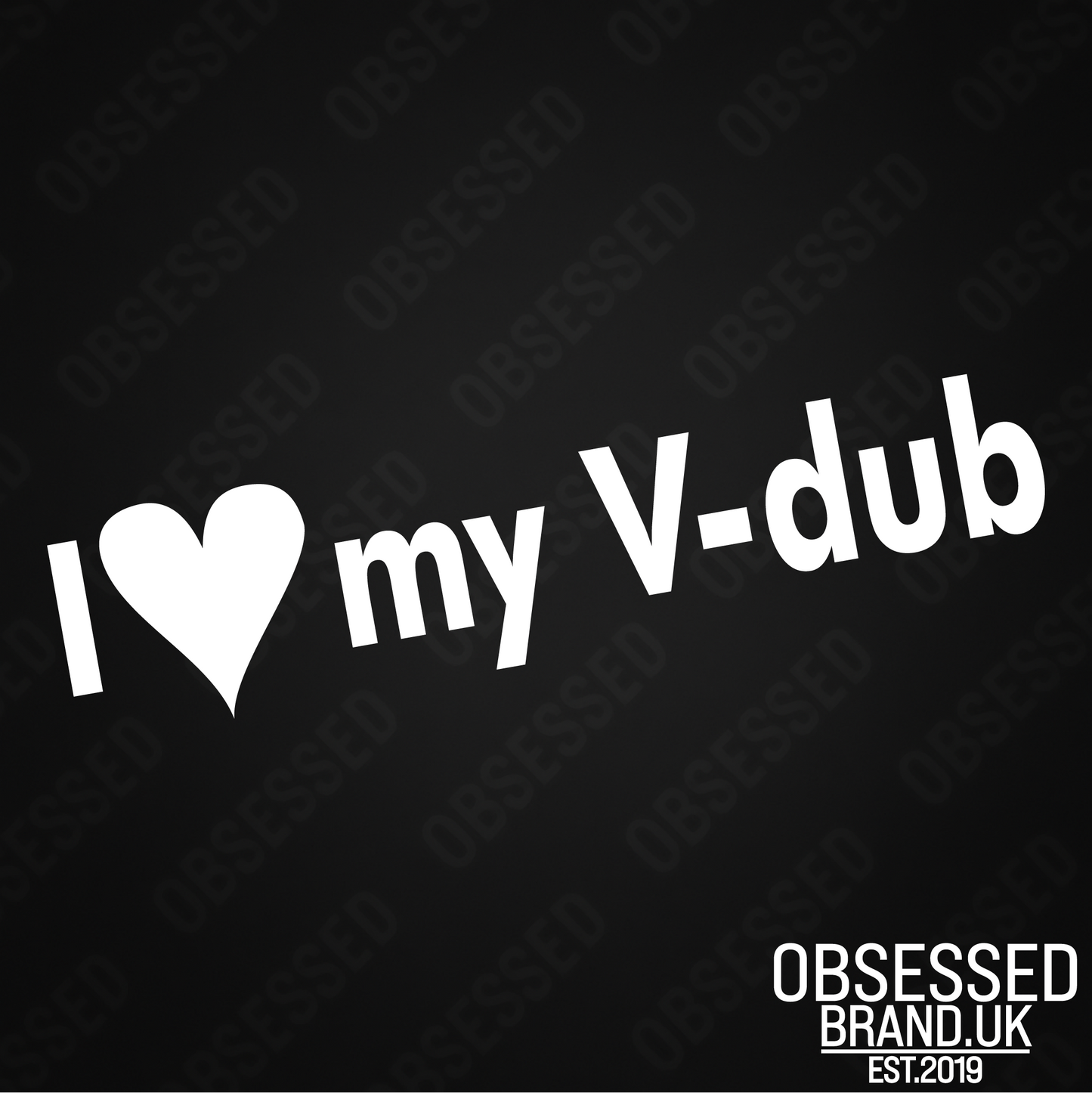 I LOVE MY V DUB