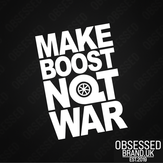 MAKE BOOST NOT WAR