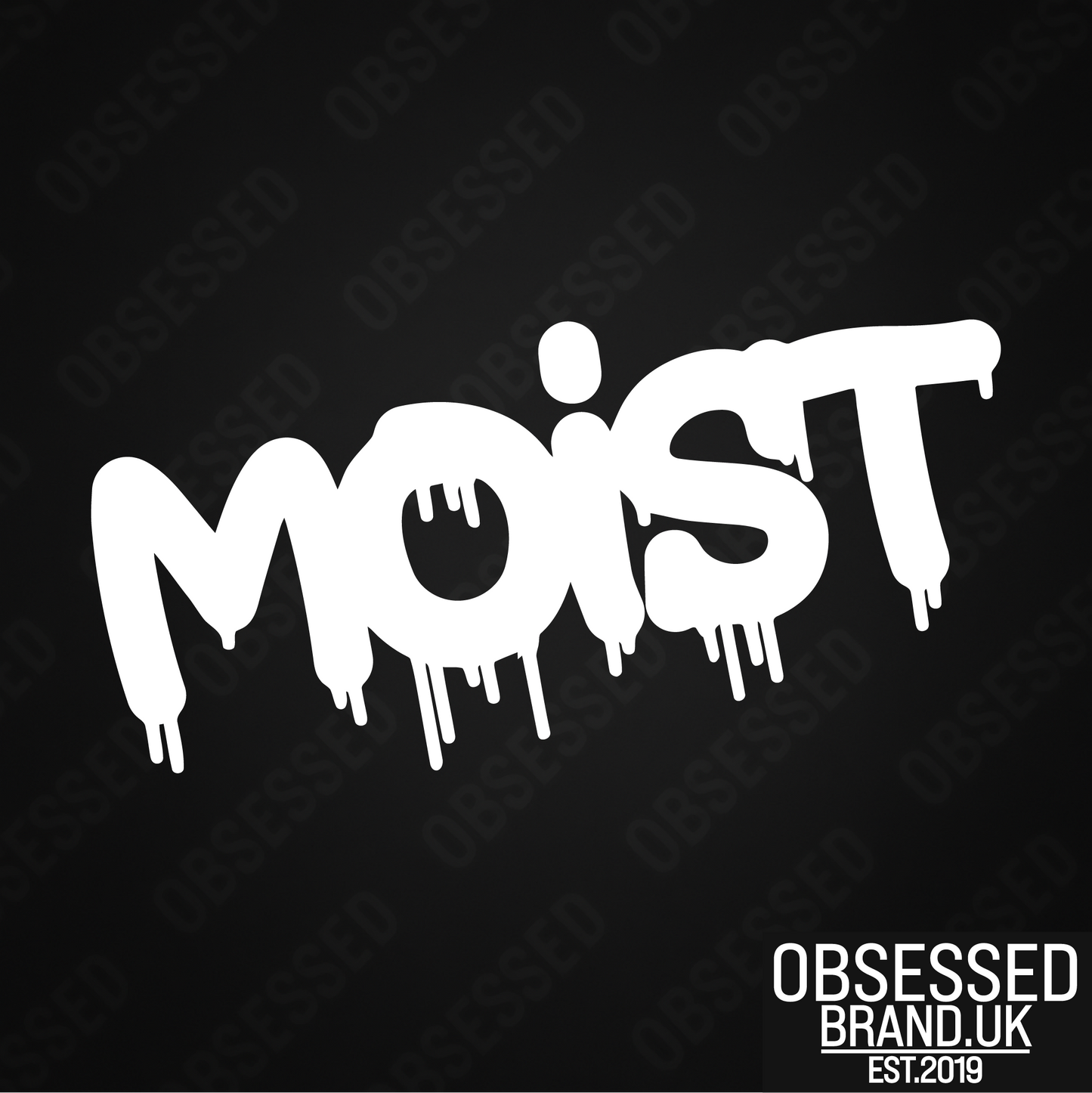MOIST